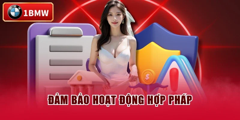 Đảm bảo hoạt động hợp pháp Đảm bảo hoạt động hợp pháp