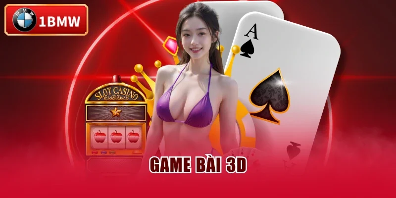 Game Bài 3D