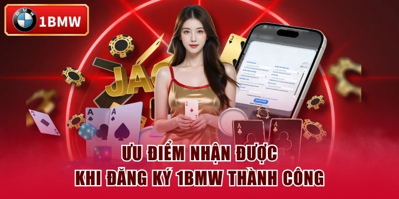 Ưu điểm nhận được khi đăng ký 1BMW thành công Ưu điểm nhận được khi đăng ký 1BMW thành công