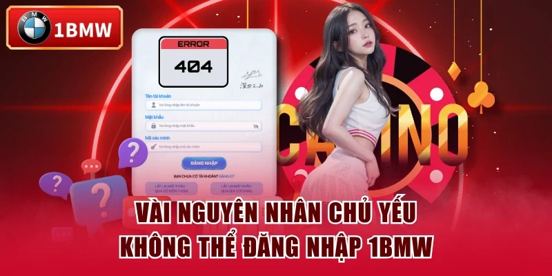 Vài nguyên nhân chủ yếu không thể đăng nhập 1BMW Vài nguyên nhân chủ yếu không thể đăng nhập 1BMW