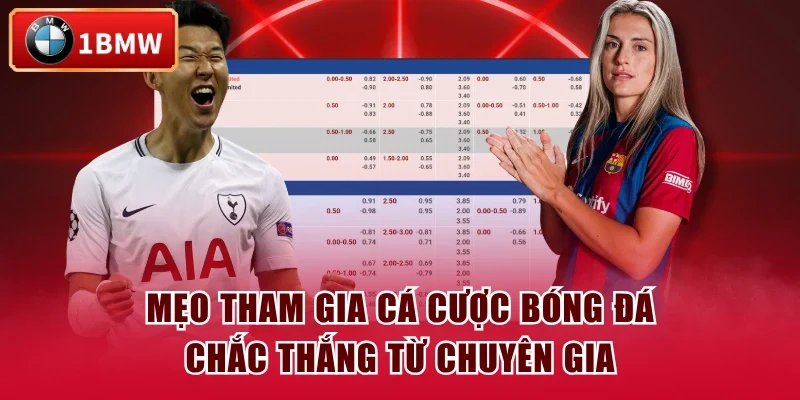 Mẹo tham gia cá cược bóng đá chắc thắng từ chuyên gia Mẹo tham gia cá cược bóng đá chắc thắng từ chuyên gia