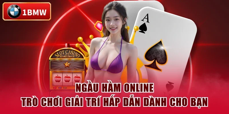 Ngầu hầm online - Trò chơi giải trí hấp dẫn dành cho bạn Ngầu hầm online - Trò chơi giải trí hấp dẫn dành cho bạn